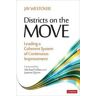 Jay Allen Westover Districts on the Move: Leading a Coherent System of Continuous Improvement