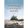 Tofino and Clayoquot Sound