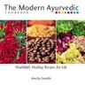 The Modern Ayurvedic Cookbook