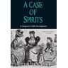 A Case of Spirits