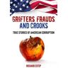 Grifters, Frauds, and Crooks