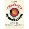 From Conflict to Cooperation