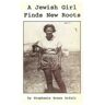 A Jewish Girl Finds New Roots
