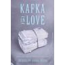 Kafka in Love