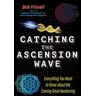 Catching the Ascension Wave