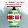 Chris Mcveigh The Lego Christmas Ornaments Book