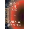 James W. Jennings Wings Of Red