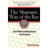 The Shamanic Way of the Bee