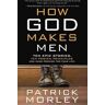 How God Makes Men