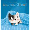 Guido Genechten Grow, Kitty, Grow!