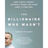 The Billionaire Who Wasn't