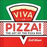 Scott Wiener Viva La Pizza! The Art Of The Pizza Box