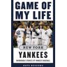 Game of My Life New York Yankees