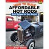 How to Build Affordable Hot Rods