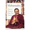 Lama Yeshe Mahamudra: How to Discover Our True Nature