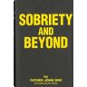 Sobriety and Beyond