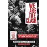 We Are The Clash