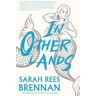 Sarah Rees Brennan In Other Lands