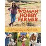 The Woman Hobby Farmer