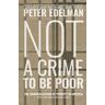 Not a Crime to Be Poor