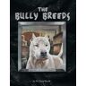 The Bully Breeds