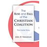 The Rise and Fall of the Christian Coalition