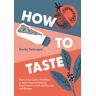 How to Taste