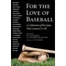 For the Love of Baseball