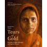 Hannah Rose Thomas Tears of Gold: Portraits of Yazidi, Rohingya, and Nigerian Women