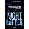 Sterling Watson Night Letter