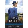 Darcy Burke Le Duc Galant