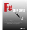 F# Deep Dives