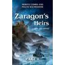 Zaragon's Heirs - Part 1