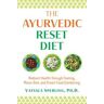 The Ayurvedic Reset Diet