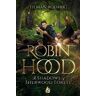 Tilman Roehrig Robin Hood - The Shadows Of Sherwood Forest