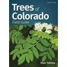 Trees of Colorado Field Guide