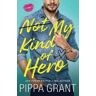 Pippa Grant Not My Kind of Hero