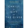 Christ the Gift and the Giver