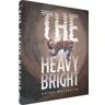 Cathy Malkasian The Heavy Bright