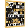 M.S. Harkness Time Under Tension