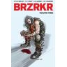 Keanu Reeves;Matt Kindt BRZRKR Vol. 3