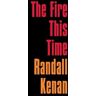 Randall Kenan The Fire This Time