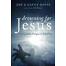 Drowning for Jesus