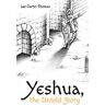 Yeshua, the Untold Story