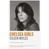 Eileen Myles Chelsea Girls