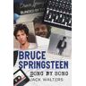 Jack Walters Bruce Springsteen: Song by Song