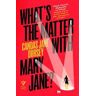 Candas Jane Dorsey What's the Matter with Mary Jane?
