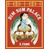 X Fang Dim Sum Palace