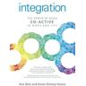 Ann Betz;Karen Kimsey-house Integration: The Power of Being Co-Active in Work and Life