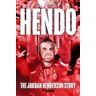 Rob Mason HENDO: The Jordan Henderson Story